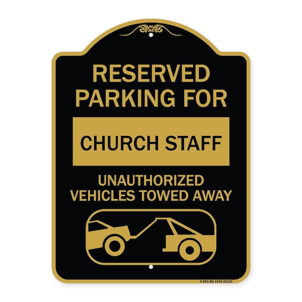 Reserved Parking for Church Staff Unauthorized Vehicles Towed Away Alum, 18" x 24", BG-1824-23124
